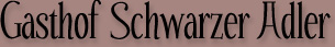Gasthof Schwarzer Adler